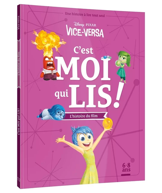 VICE-VERSA - C'est moi qui lis - L'histoire du film - Disney Pixar -  - DISNEY HACHETTE