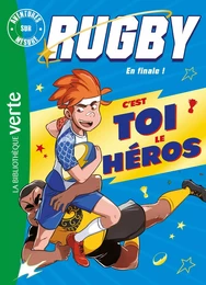 Rugby, en finale ! - Aventures sur mesure XXL