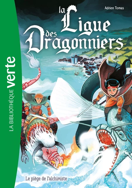 La ligue des dragonniers 03 - Le piège de l'alchimiste - Hachette Livre - HACHETTE JEUN.