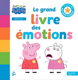 J'apprends avec Peppa Pig - Le grand livre des émotions