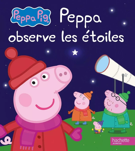 Peppa Pig - Peppa observe les étoiles -  - HACHETTE JEUN.