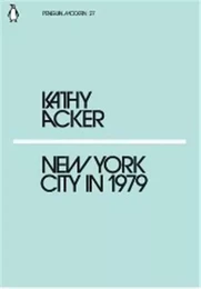 Kathy Acker New York City in 1979 /anglais