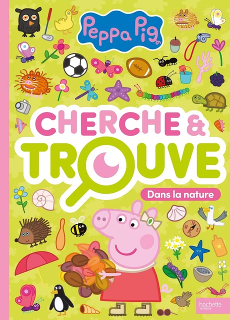 Peppa Pig - Cherche et Trouve - Dans la nature -  Hasbro - HACHETTE JEUN.