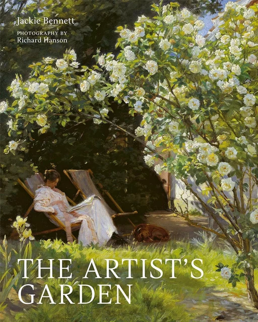 The Artist's Garden: How Gardens Inspired Our Greatest Painters /anglais -  BENNETT JACKIE - QUARRY