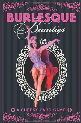 Burlesque Beauties A Trump Card Game /anglais -  PILCHER TIM - ILEX