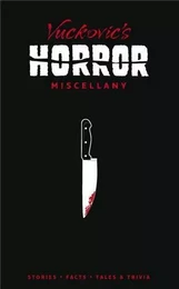 Vuckovic's Horror Miscellany /anglais