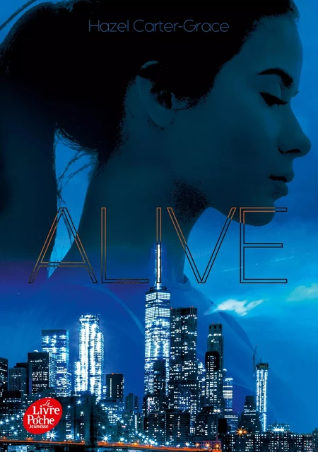 Alive - Tome 1 - Hazel Carter-Grace - POCHE JEUNESSE