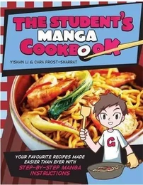 The Student's Manga Cookbook /anglais