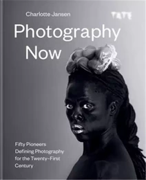 Photography Now /anglais