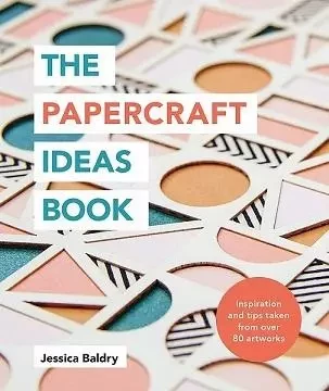 The Papercraft Ideas Book /anglais -  BALDRY JESSICA - ILEX