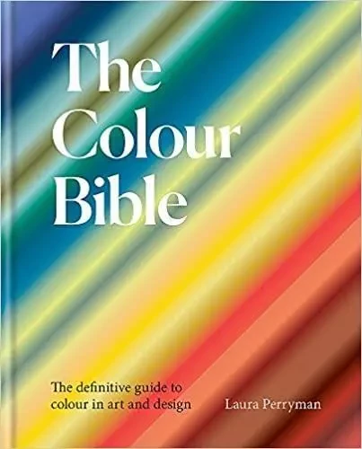 The Colour Bible /anglais -  PERRYMAN LAURA - ILEX