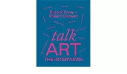 Talk Art The Interviews /anglais