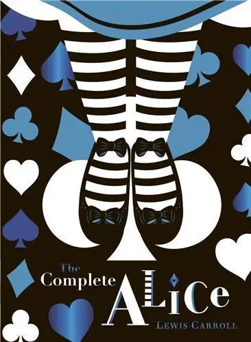 Lewis Carroll The Complete Alice (V&A Collector's Edition) /anglais -  CARROLL LEWIS - PENGUIN UK