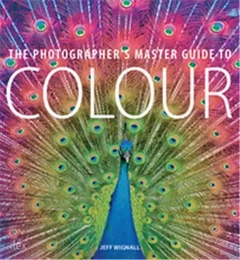 The Photographer's Master Guide to Colour /anglais