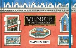 Venice A Sketchbook Guide /anglais