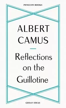 Albert Camus Reflections on the Guillotine /anglais -  CAMUS ALBERT - PENGUIN UK