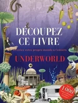 Découpez ce livre - Underworld -  - HACHETTE PRAT