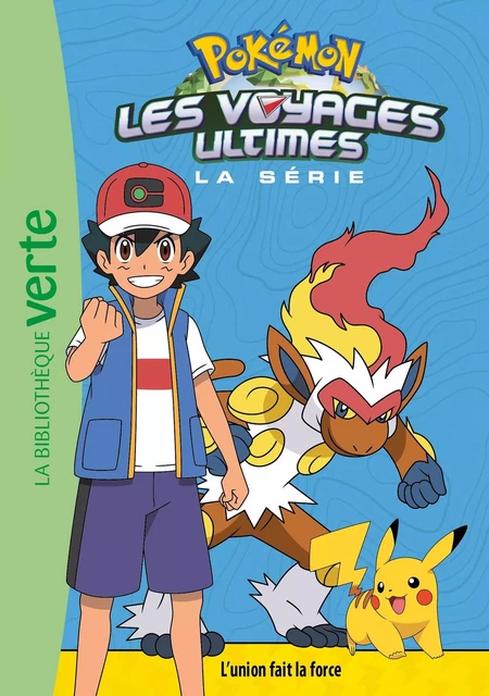 Pokémon Les voyages ultimes 24 - L'union fait la force -  The Pokémon Company - HACHETTE JEUN.