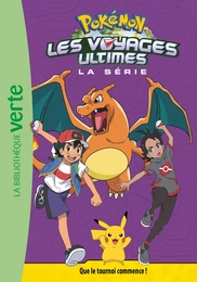 Pokémon Les voyages ultimes 25 - Que le tournoi commence !