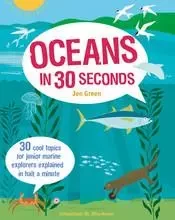 Oceans in 30 Seconds (Ivy Kids) /anglais -  GREEN JEN - IVY PRESS