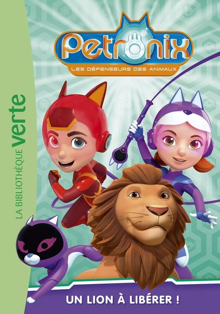 Petronix 03 - Un lion à libérer ! -  Mediawan - HACHETTE JEUN.