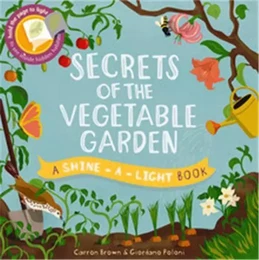 Secrets of the Vegetable Garden /anglais