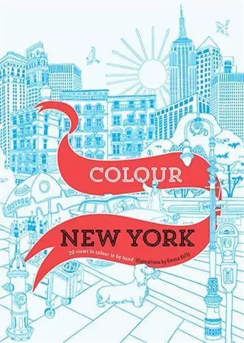 Colour New York /anglais -  KELLY EMMA - IVY PRESS