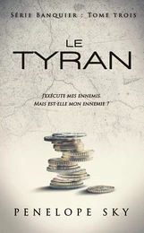 Le Banquier - Tome 3 : Le Tyran