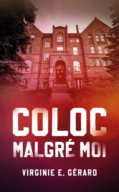 Coloc malgré moi - Virginie.E Gérard - HACHETTE HLAB