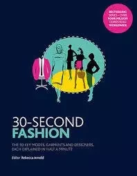 30 Second Fashion (Paperback) /anglais -  - IVY PRESS