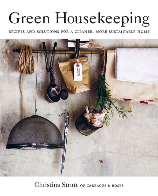 GREEN HOUSEKEEPING -  Christina Strutt - CICO BOOKS