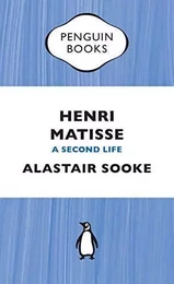 Henri Matisse A Second Life /anglais