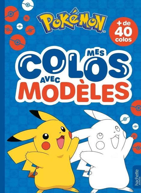 Pokémon - Mes colos avec modèles -  The Pokémon Company - HACHETTE JEUN.