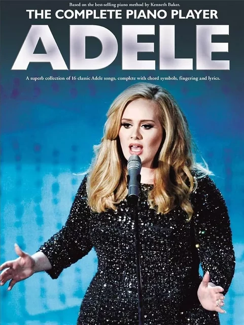 THE COMPLETE PIANO PLAYER: ADELE PIANO -  ADELE (ARTIST) - MUSIC SALES