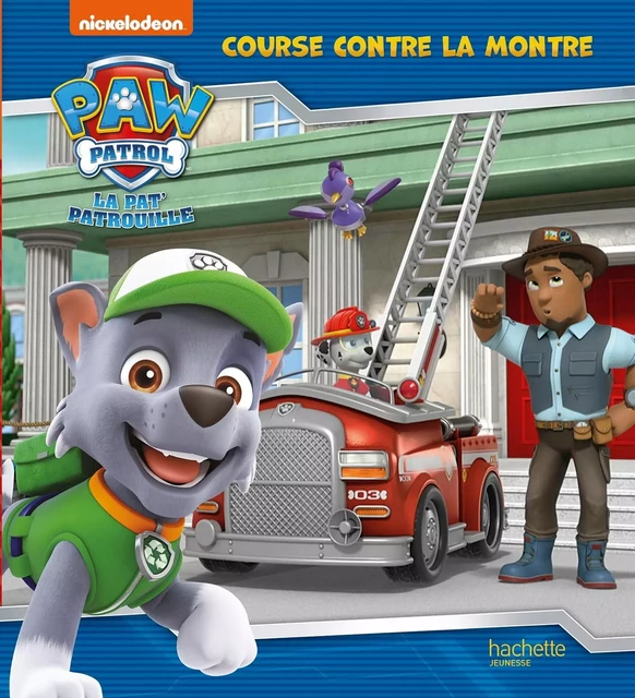 La Pat' Patrouille - Course contre la montre -  Nickelodeon - HACHETTE JEUN.