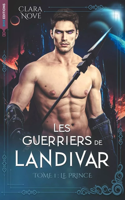 Les Guerriers de Landivar - tome 1, Le Prince - Clara Nové - HACHETTE HLAB