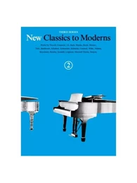 DENES AGAY : NEW CLASSICS TO MODERNS BOOK 2 - PIANO