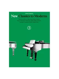 DENES AGAY : NEW CLASSICS TO MODERNS BOOK 3 - PIANO