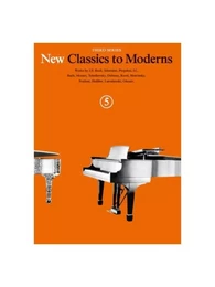 DENES AGAY : NEW CLASSICS TO MODERNS BOOK 5 - PIANO