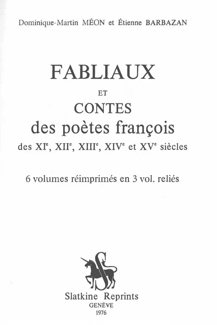 Fabliaux et contes des poètes françois des XIe, XIIe, XIIIe, XIVe et XVe siècles, -  - SLATKIN REPRINT