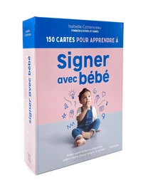 150 cartes pour apprendre à signer avec bébé