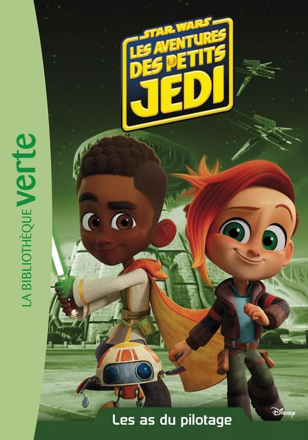 Star Wars - Les aventures des petits Jedi 02 - Les as du pilotage -  Lucasfilm - HACHETTE JEUN.