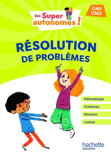 Les Super Autonomes ! Résolution de problèmes CM - Ed. 2024 - Catherine Vilaro, Philippe Bourgouint, Guy Blandino - HACHETTE EDUC