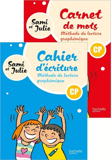 Sami et Julie - Méthode de lecture CP - Cahier d'écriture - Ed. 2024 - Delphine Grasset, Catherine Péronnet, Géraldine Le Gaouyat-Le Sage, Emmanuel Lacroix, Marc Boudot - HACHETTE EDUC