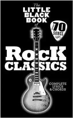 THE LITTLE BLACK BOOK OF ROCK CLASSICS -  DIVERS AUTEURS - MUSIC SALES