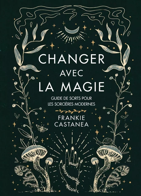 Changer avec la magie - Frankie Castanea - LOTUS ELEPHANT