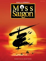 ALAIN BOUBLIL/CLAUDE-MICHEL SCHONBERG: MISS SAIGON - CHANT ET PIANO