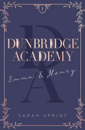 Dunbridge Academy - tome 1 L'histoire d'un premier amour, une douce romance slow-burn