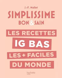 LES RECETTES IG BAS LES + FACILES DU MONDE