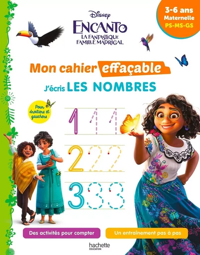 Disney - Encanto - Mon cahier effaçable - J'écris les nombres et je compte (3-6 ans) -  Collectif - HACHETTE EDUC